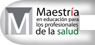 Maestría en Educación para los profesionales de la salud Maestría en Educación para los profesionales de la salud