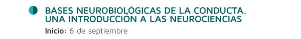 Bases neurobiológicas de la conducta. Una introducción a las neurociencias