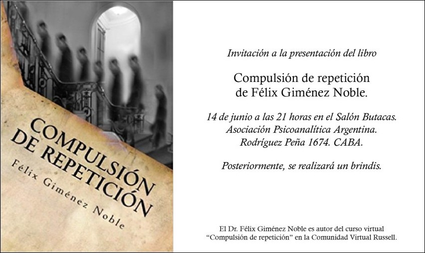 Presentación del libro “Compulsión de repetición” de Félix Giménez Noble.