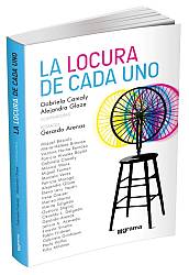 La locura
de cada uno,
Gabriela
Camaly y
Alejandra