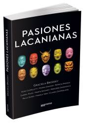 PASIONES
LACANIANAS, de
Graciela
Brodsky